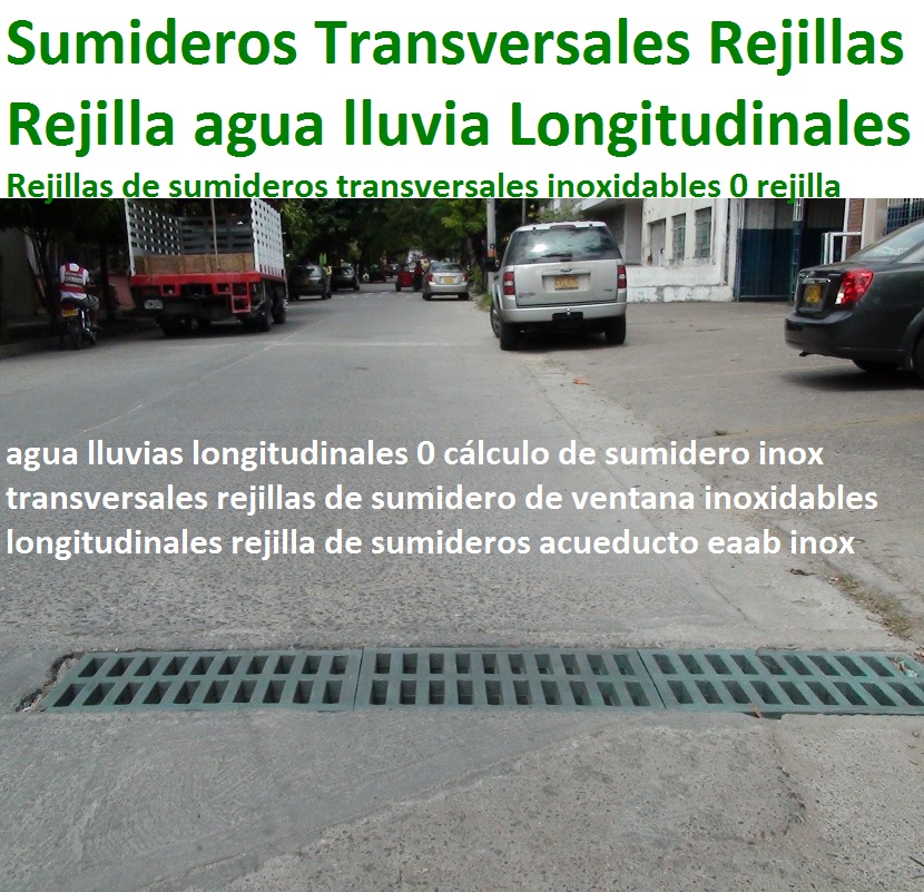 Rejillas de sumideros transversales 0 rejilla agua lluvias longitudinales 0 cálculo de sumidero transversales rejillas de sumidero de ventana longitudinales rejilla de sumideros acueducto eaab Rejillas de sumideros transversales 0 rejilla agua lluvias longitudinales 0 cálculo de sumidero transversales rejillas de sumidero de ventana longitudinales rejilla de sumideros acueducto eaab 0 Rejillas de sumideros transversales 0 rejilla agua lluvias longitudinales 0 cálculo de sumidero transversales rejillas de sumidero de ventana longitudinales rejilla de sumideros acueducto eaab